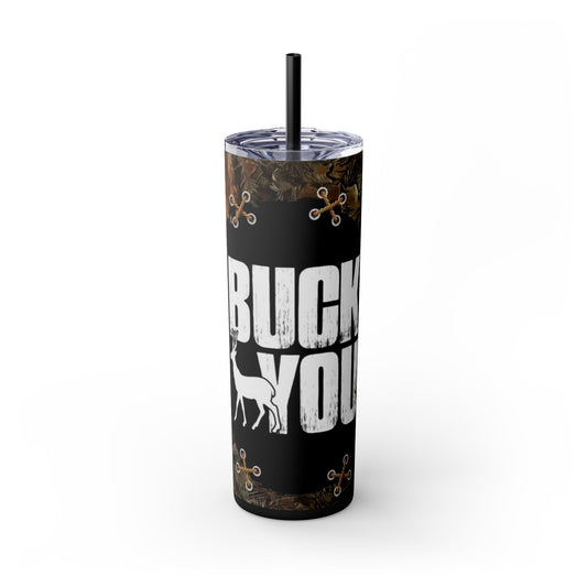 BUCK YOU Hunting Tumbler Printify