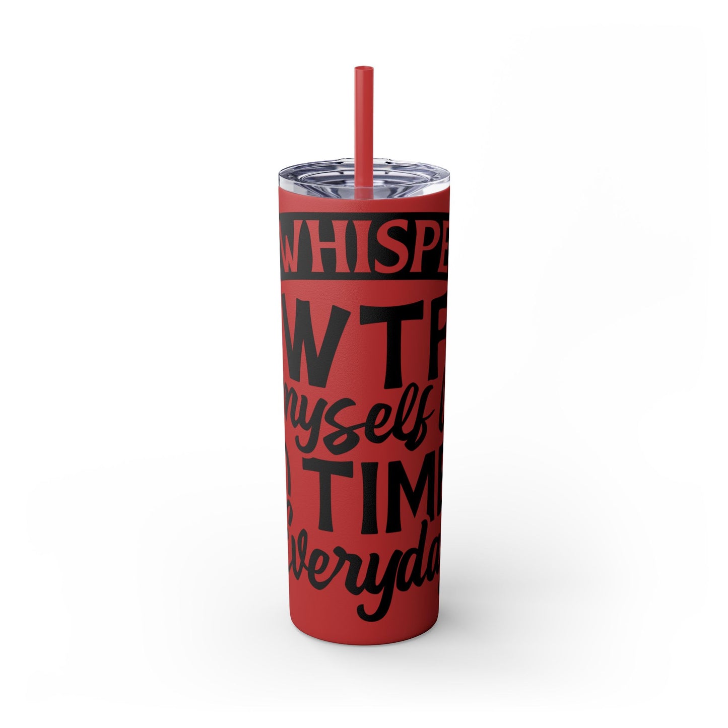 Whispers WTF - Skinny Tumbler with Straw, 20oz Printify