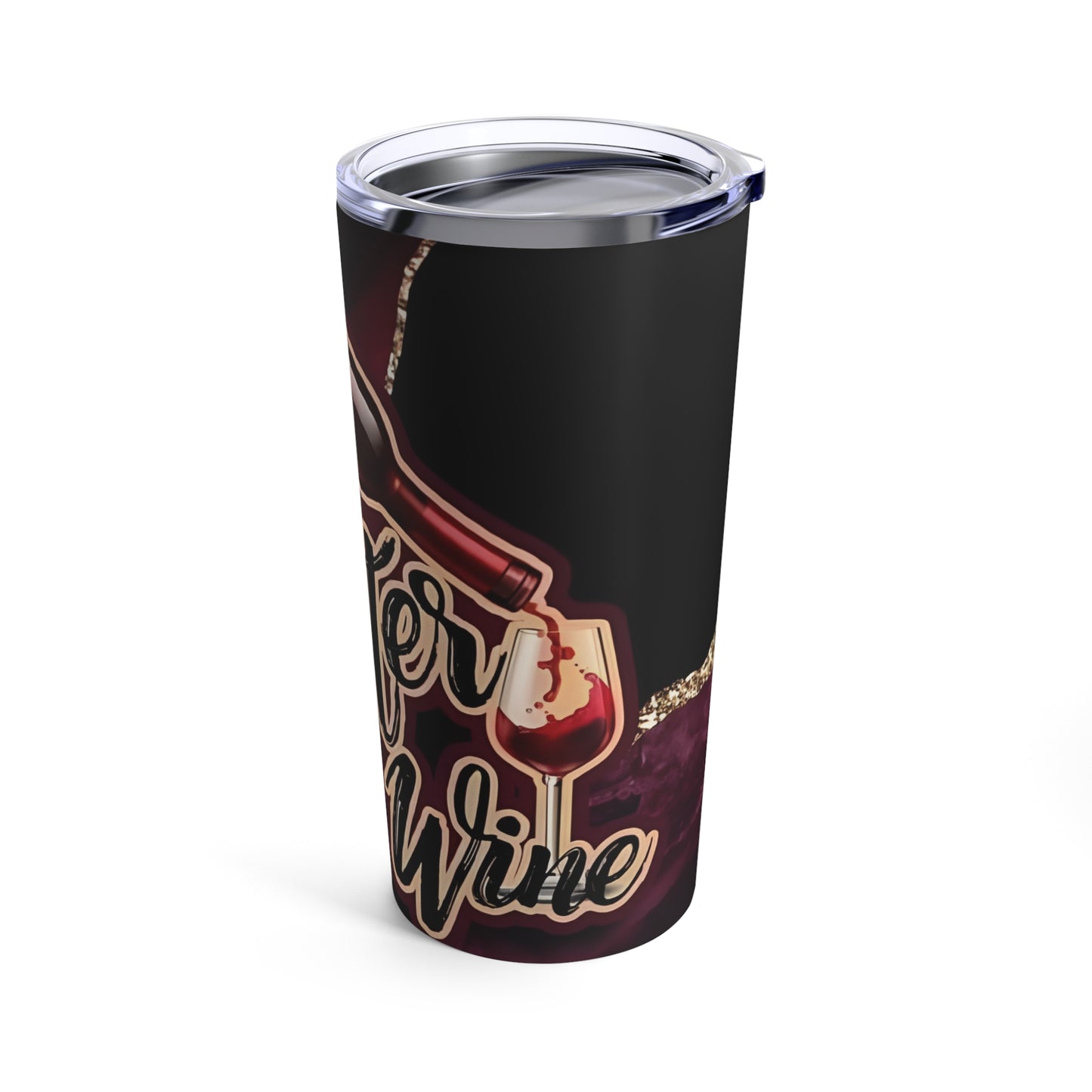 Wine Tumbler 20oz - SAVE WATER DRINK WINE