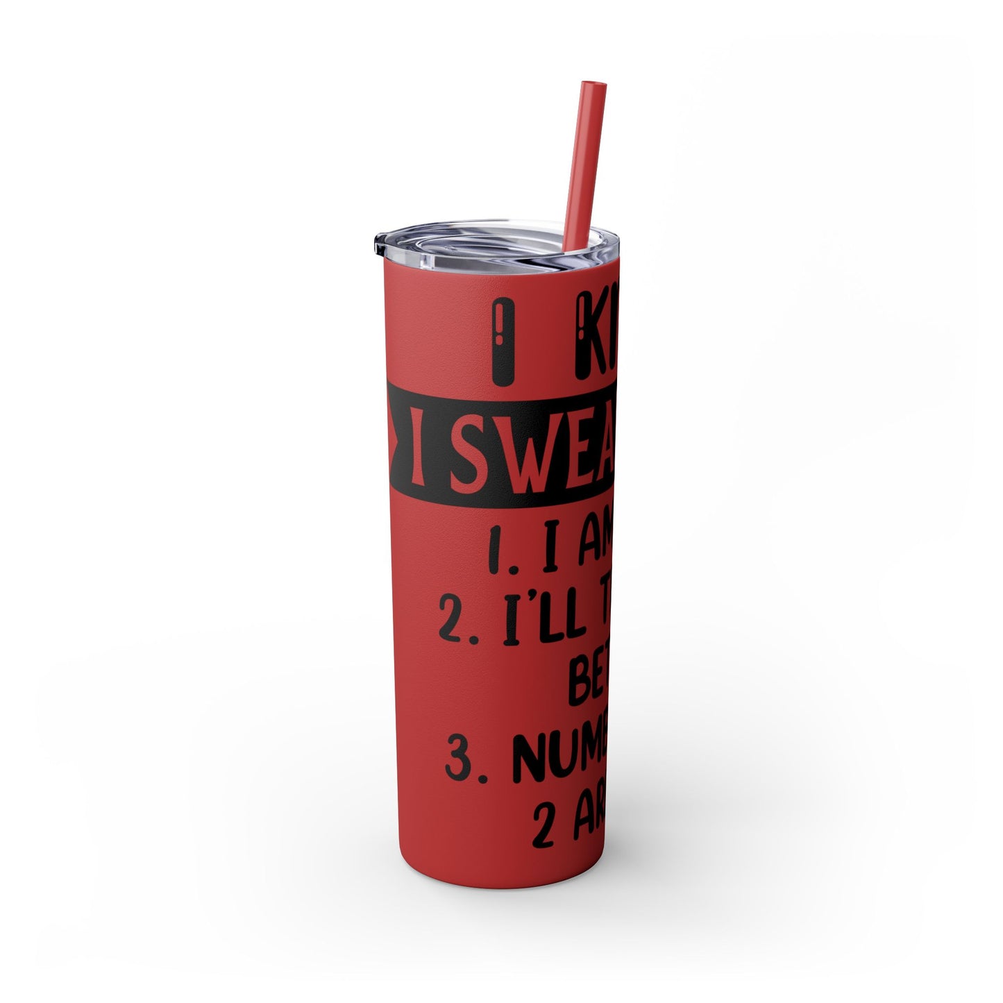 I SWEAR A LOT - Skinny Tumbler with Straw, 20oz Printify