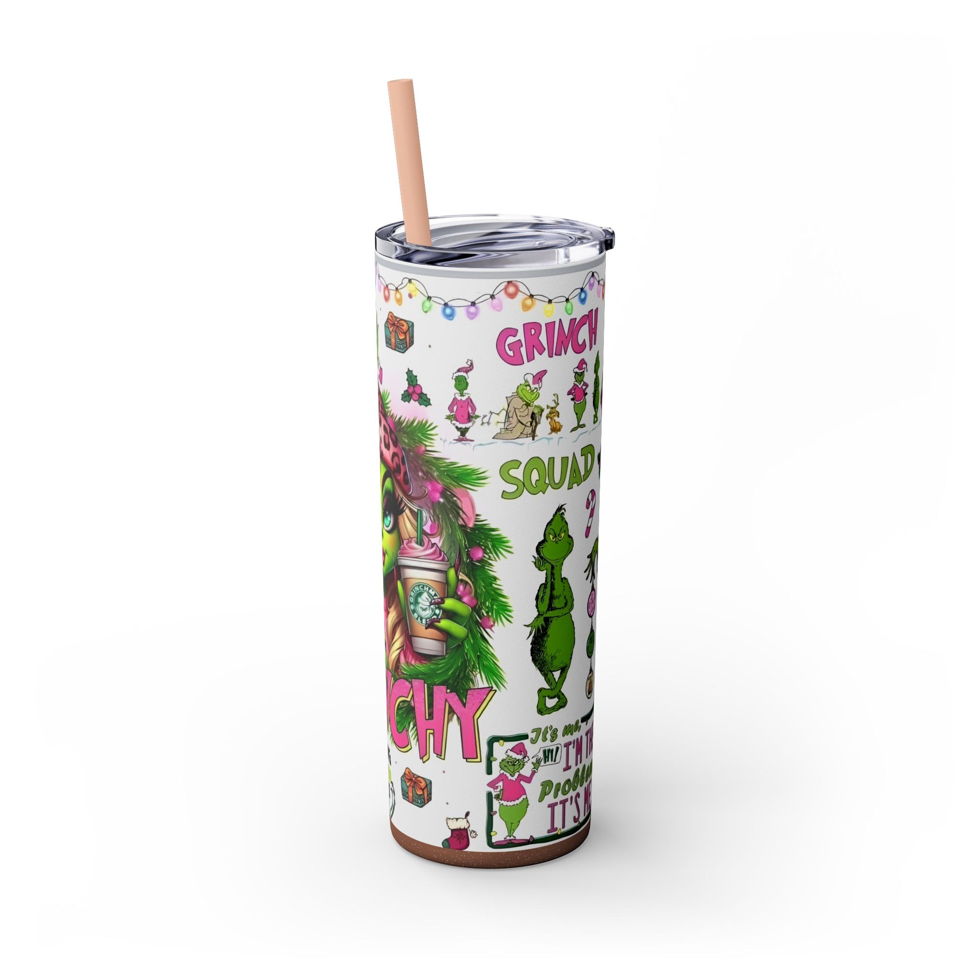 MISS GRINCH A Skinny Tumbler with Straw, 20oz Printify