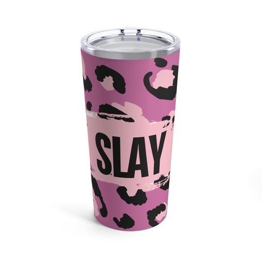 Print SLAY - Tumbler 20oz - Rock n Royalty Designs