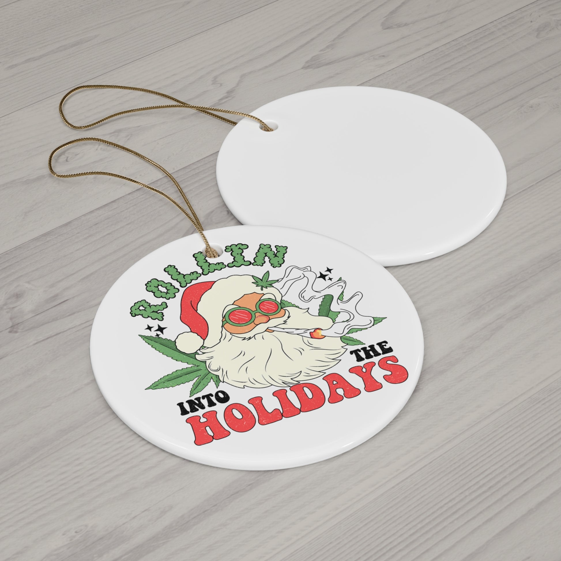 ROLLIN INTO THE HOLIDAYS Ceramic Ornament Printify