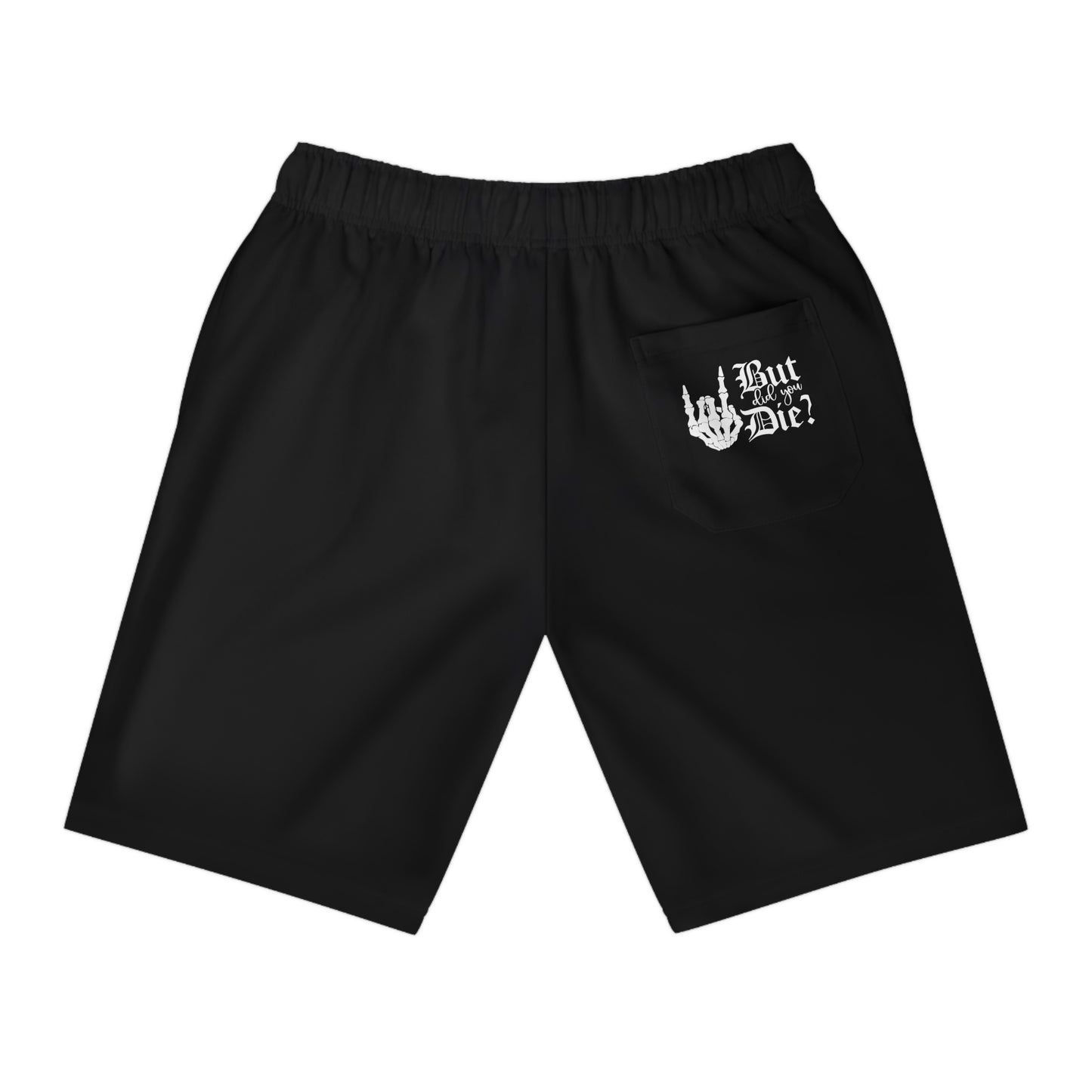 BUT DID YOU DIE - FRT/BCK - Athletic Long Shorts (AOP) - Rock n Royalty Designs