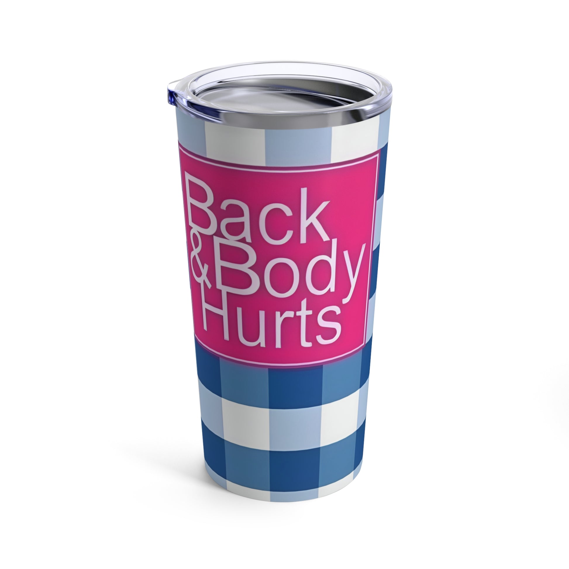 Back and Body Hurts Travel Mug Printify