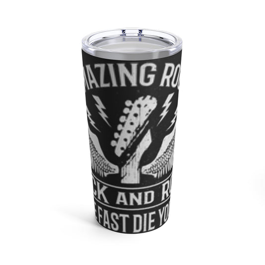 ROCK N ROLL - Live fast die young - Tumbler 20oz - Rock n Royalty Designs