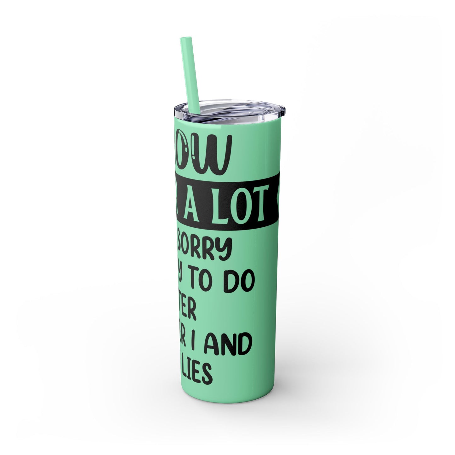 I SWEAR A LOT - Skinny Tumbler with Straw, 20oz Printify