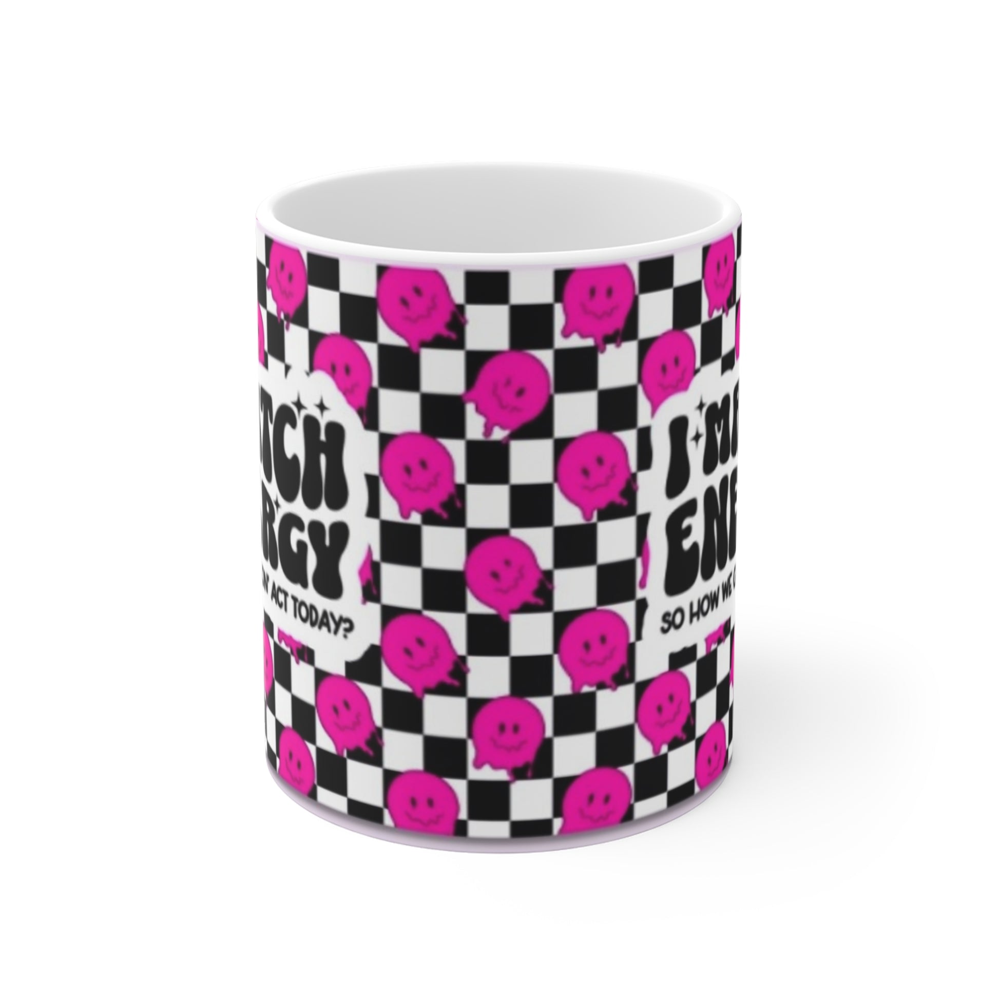 I match energy - Mug 11oz - Rock n Royalty Designs