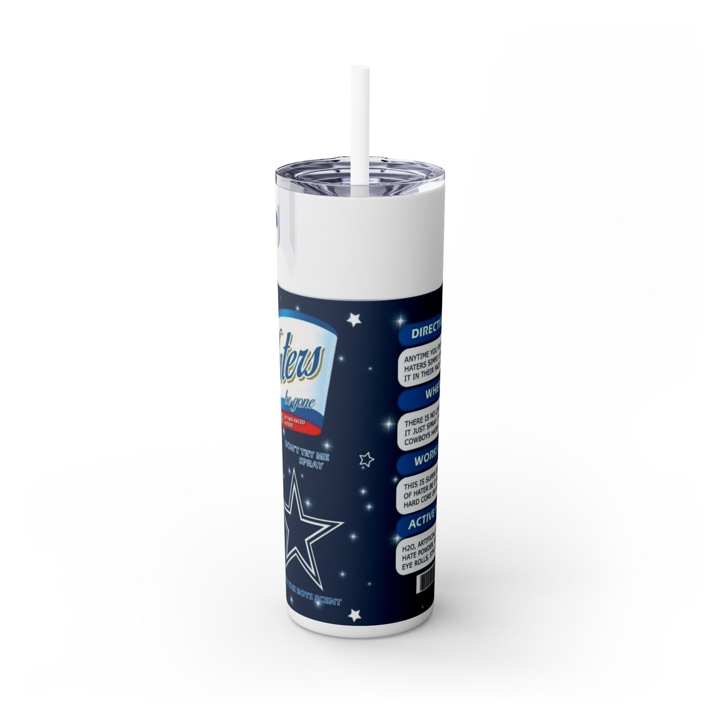 HATER BE GONE - DALLAS BOYS - Skinny Tumbler with Straw, 20oz Printify