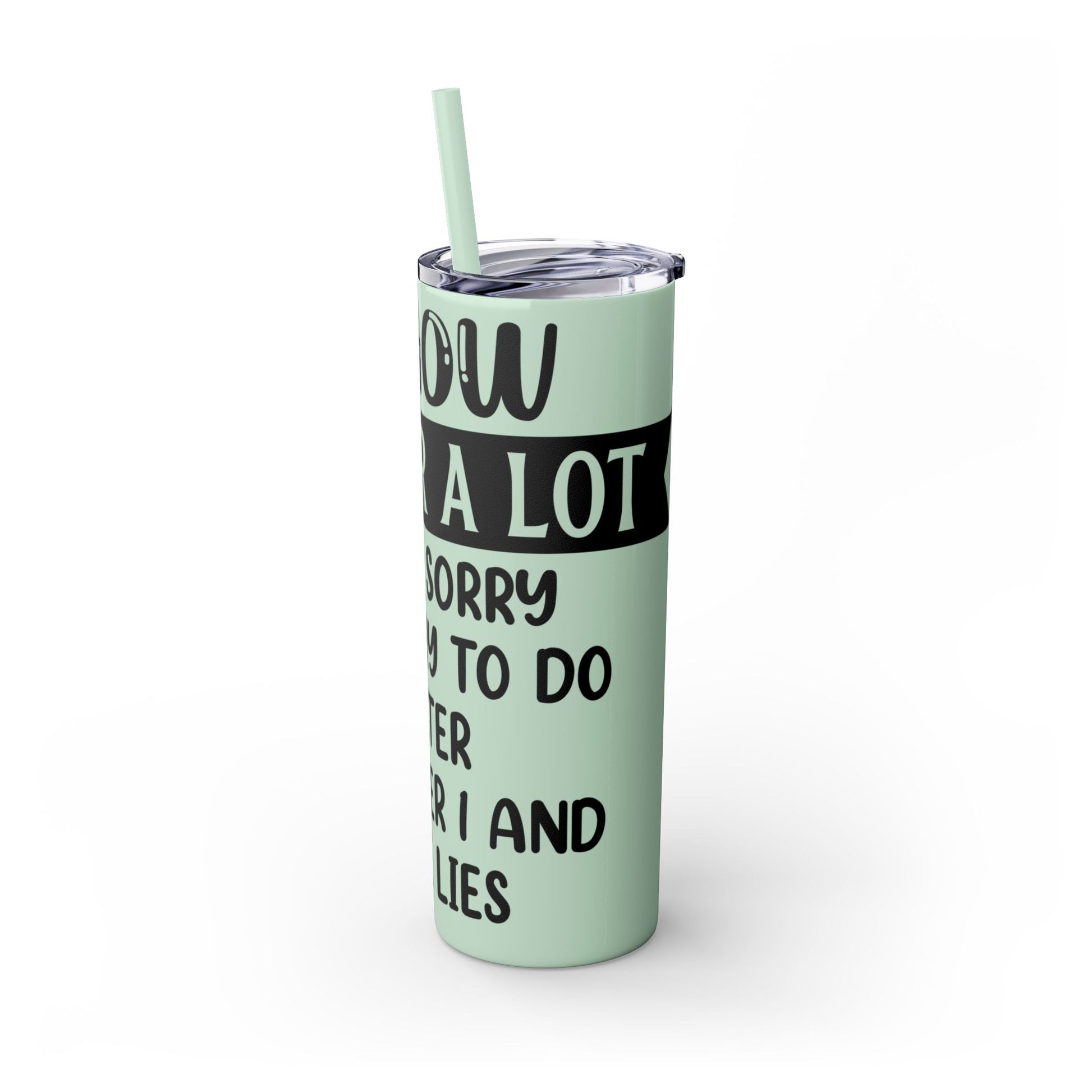 I SWEAR A LOT - Skinny Tumbler with Straw, 20oz Printify