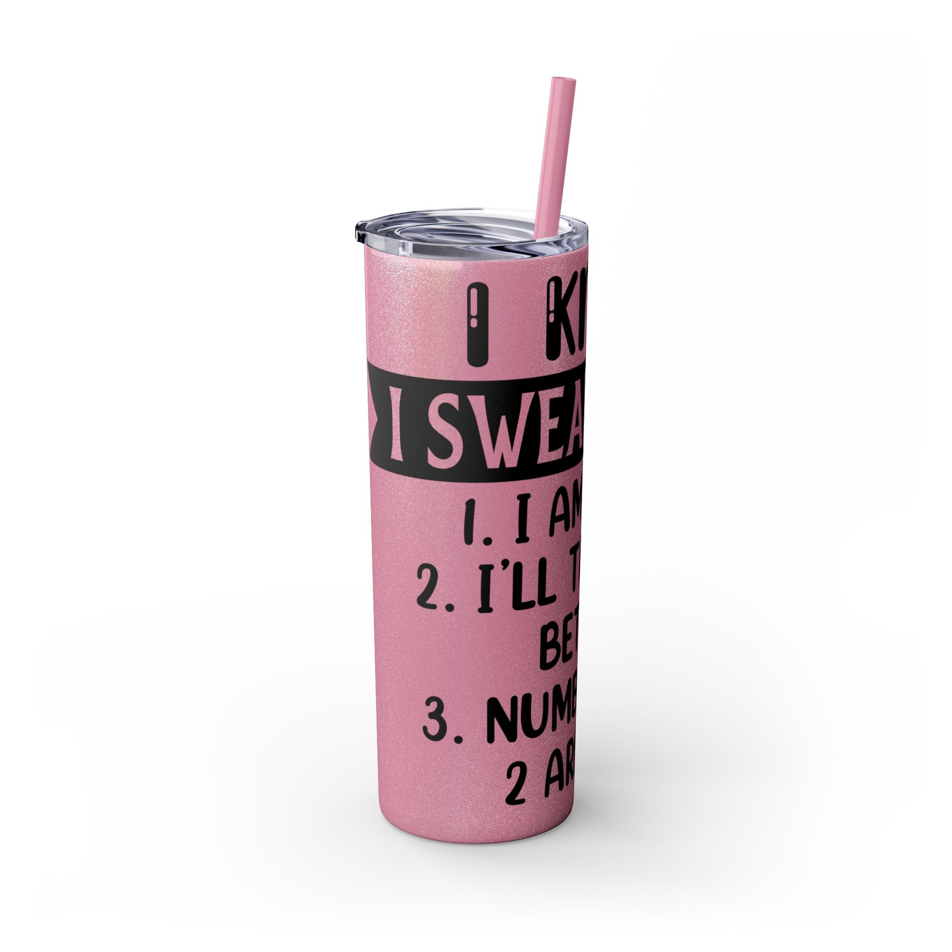 I SWEAR A LOT - Skinny Tumbler with Straw, 20oz Printify