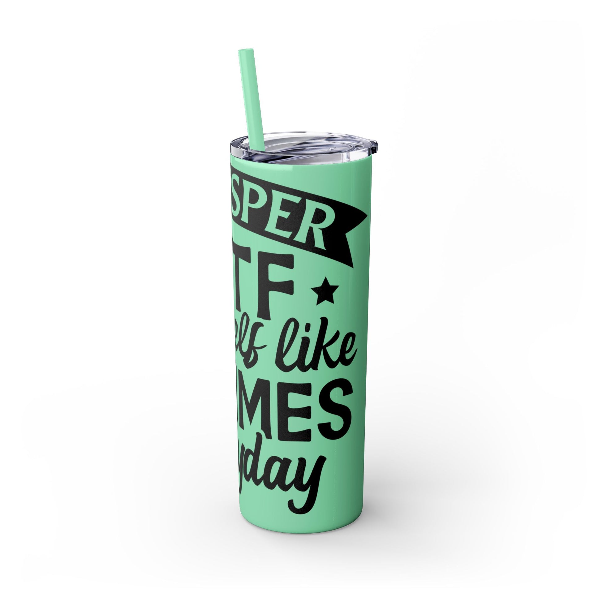 Whispers WTF - Skinny Tumbler with Straw, 20oz Printify