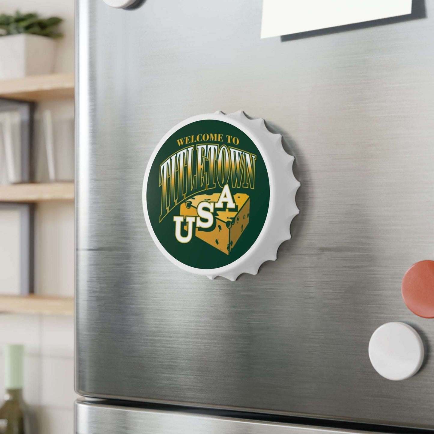 "Cheesehead Championship Town Magnetic Bottle Opener"   💚 GREEN BAY PACKERS