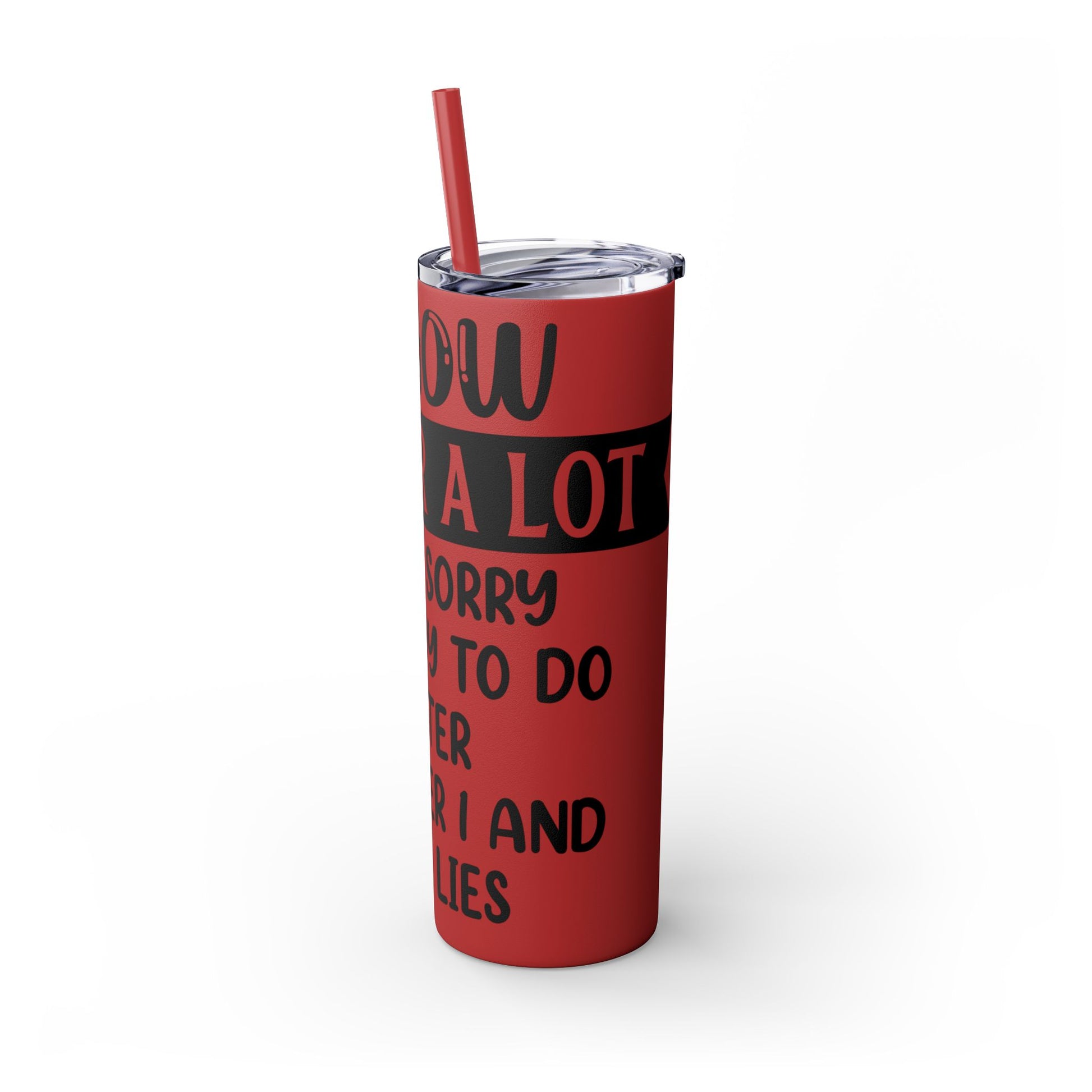 I SWEAR A LOT - Skinny Tumbler with Straw, 20oz Printify