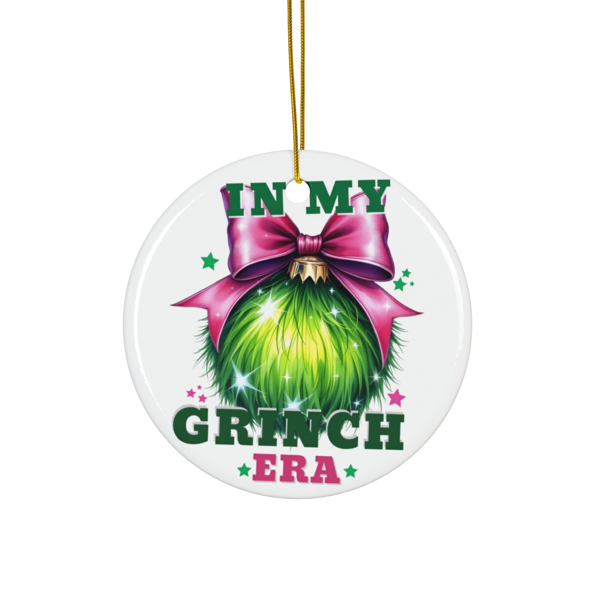 In my Grinch ERA Ceramic Ornament Printify