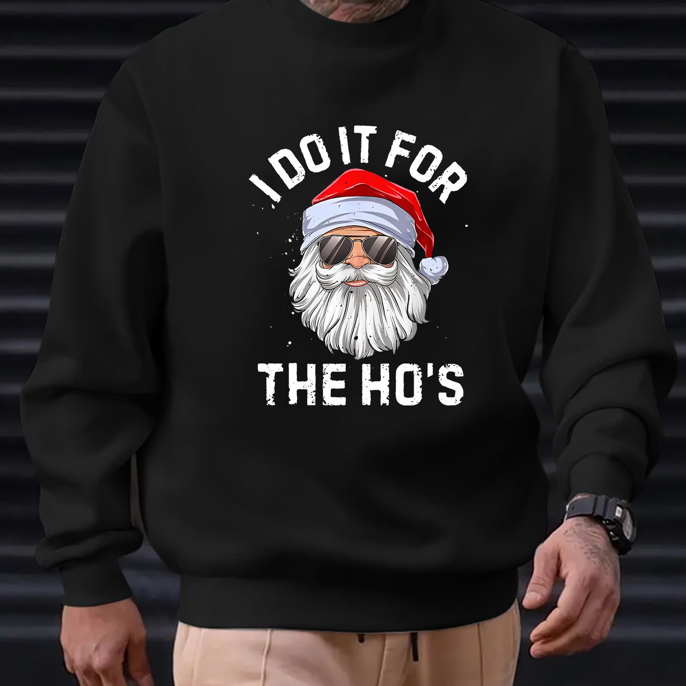 Funny - I do it for the Ho's- Santa Claus Graphic Sweatshirt for Men - Rock n Royalty Designs