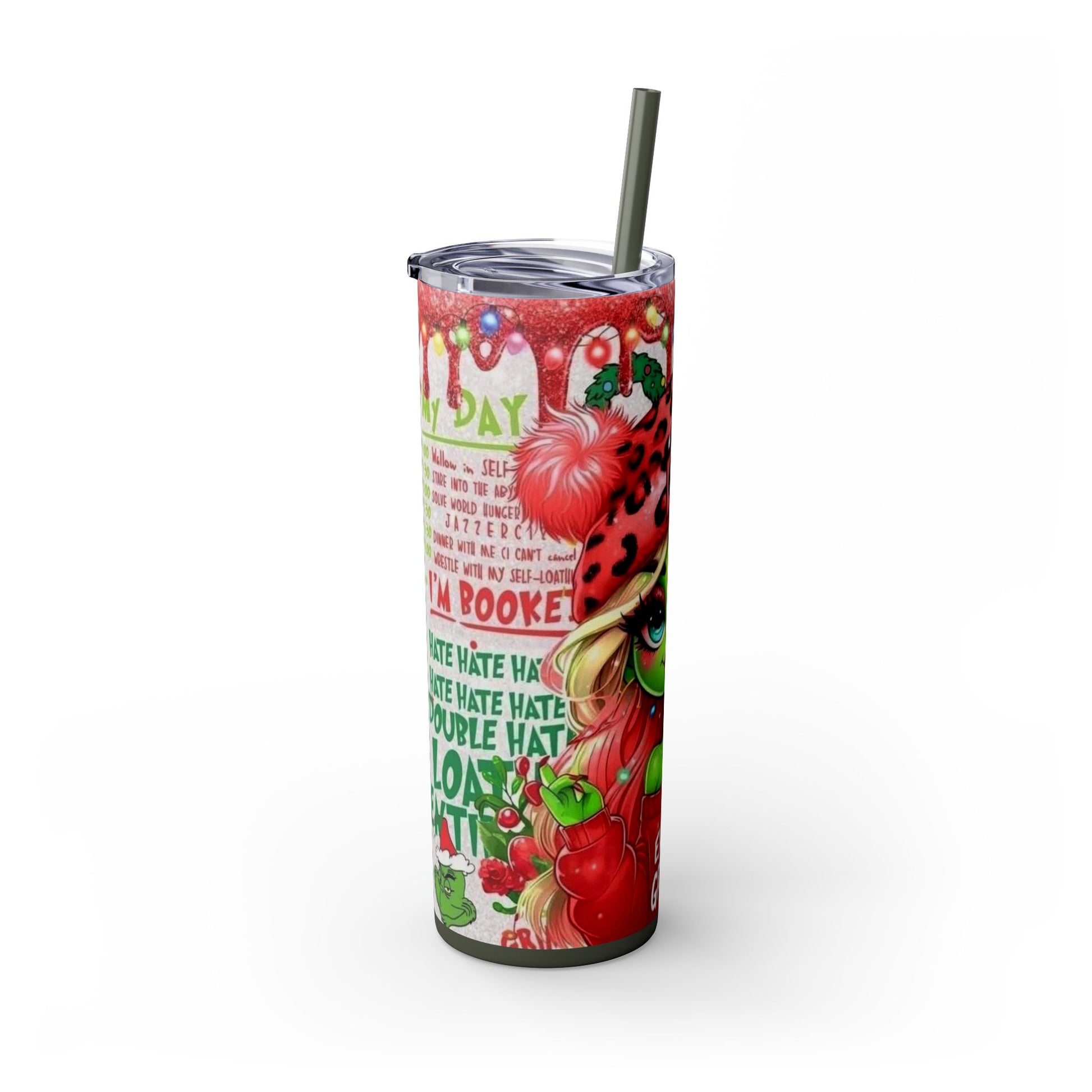 MISS GRINCH C Skinny Tumbler with Straw, 20oz Printify