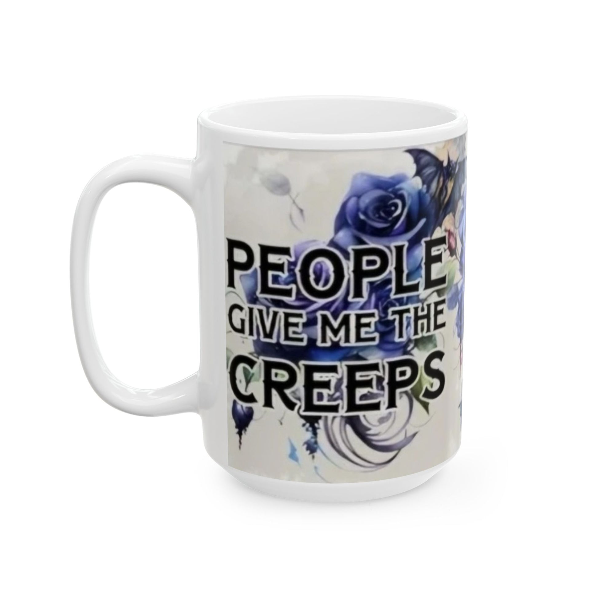 Skull - People give me the creeps - Ceramic Mug, (11oz, 15oz) - Rock n Royalty Designs