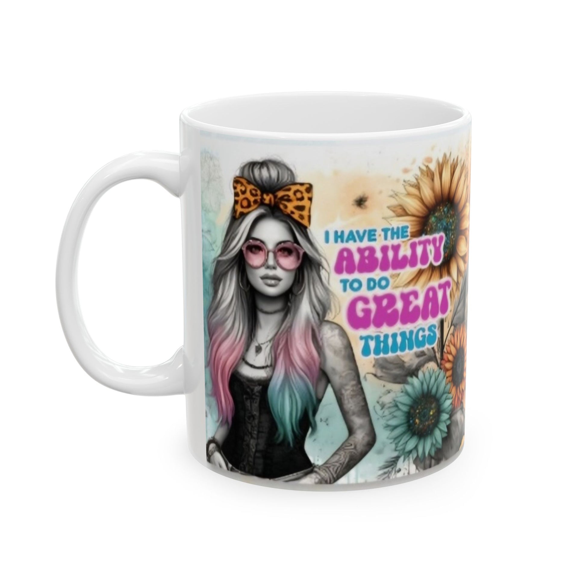 Ability to do great things - Ceramic Mug, (11oz) - Rock n Royalty Designs