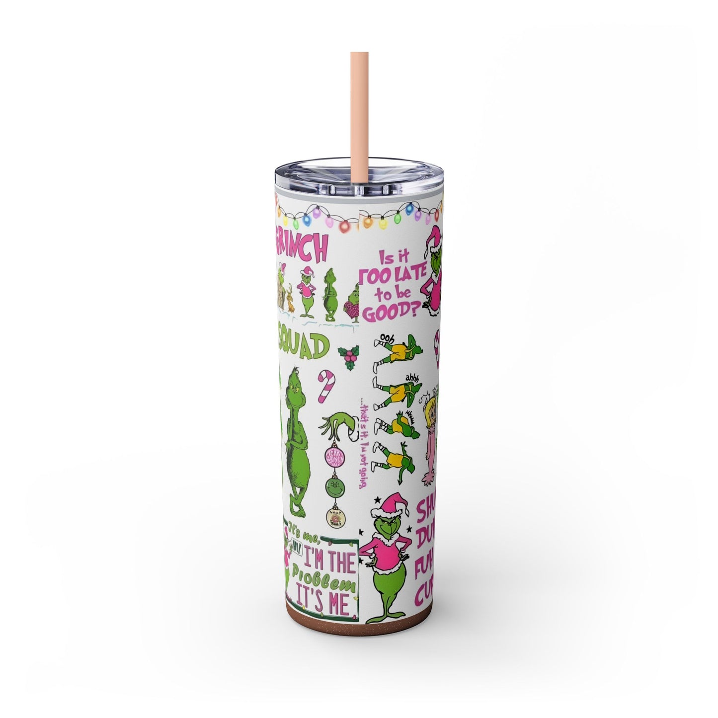 MISS GRINCH A Skinny Tumbler with Straw, 20oz Printify