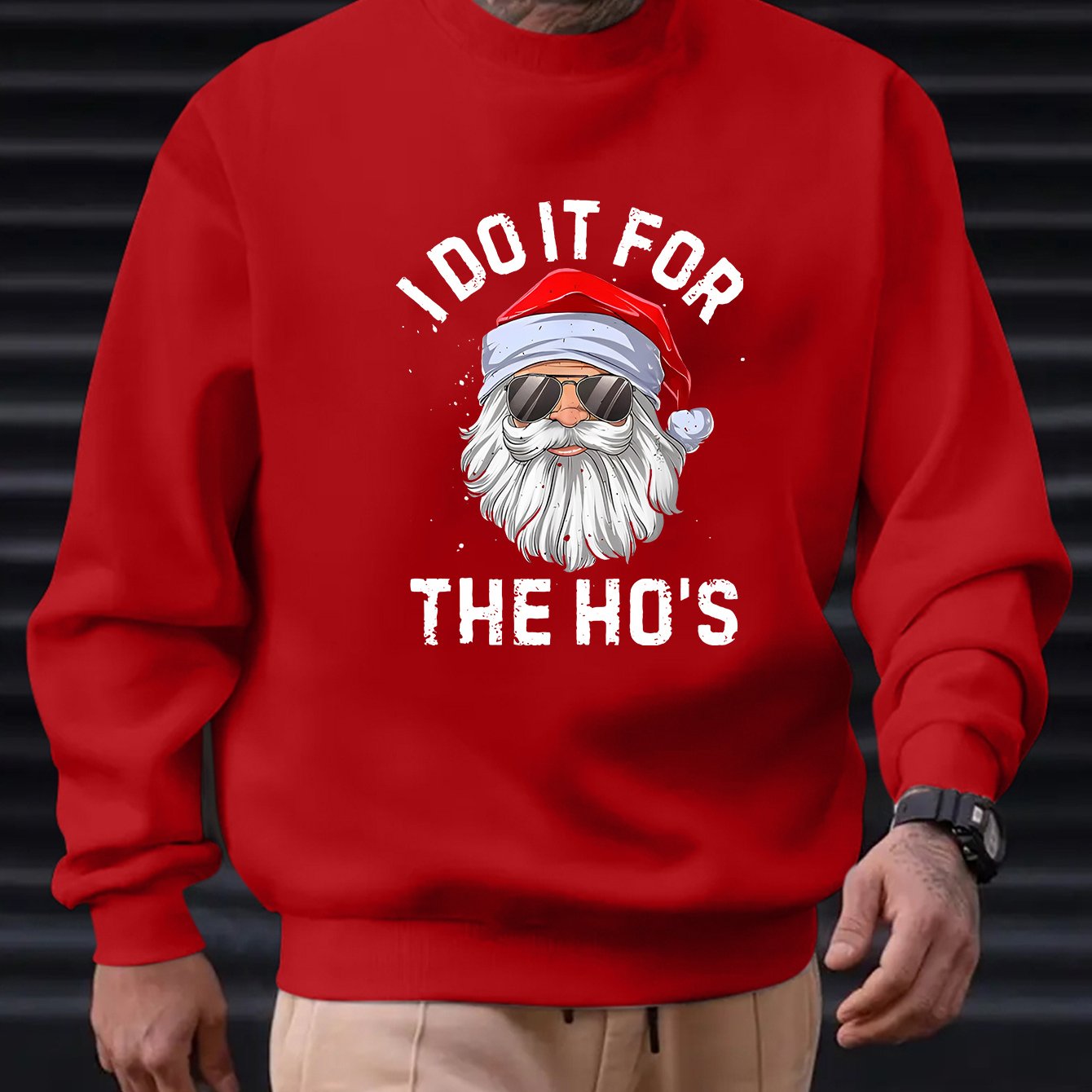 Funny - I do it for the Ho's- Santa Claus Graphic Sweatshirt for Men - Rock n Royalty Designs